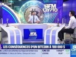 Replay BFM Crypto, les Pros : Les conséquences d'un bitcoin à 100 000 dollars - 22/11