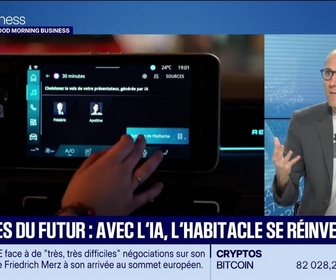 Replay Good Morning Business - Culture IA : Voitures du futur... Avec l'IA, l'habitacle se réinvente, par Anthony Morel - 16/10