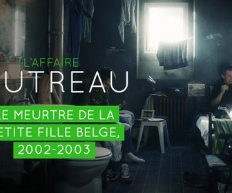 Replay L'affaire d'Outreau - Le meurtre de la petite fille belge : 2002 - 2003