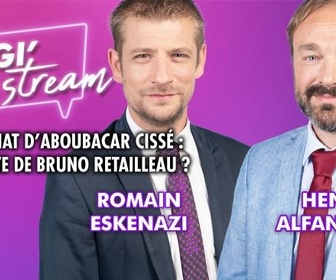 Replay Légi'Stream - Meurtre d'Aboubacar Cissé : une faute politique de Bruno Retailleau ?