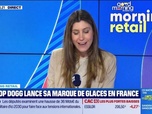 Replay Morning Retail : Snoop Dogg lance sa marque de glaces en France, par Eva Jacquot - 21/04