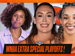 Replay WNBA Extra : Notre 5 majeur de ce début de playoffs !