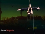 Replay ARTE Journal Junior - Le cirque nouvelle génération