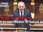 Replay La séance est ouverte ! - Vote de confiance : chute du gouvernement de François Bayrou - 08/09/2025