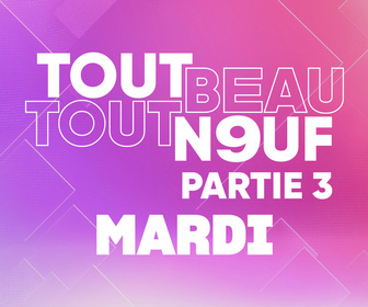 Replay Tout Beau, Tout N9uf - 09/09/2025 - Partie 3/3