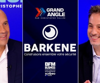Replay Grand Angle Trajectoire d'Entreprise - Barkene : L'intelligence artificielle va transformer la sécurité bien au-delà de la simple protection