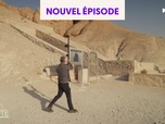 Replay Egypte : trésors des pharaons - Les tombeaux cachés de la vallée des rois