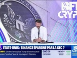 Replay BFM Crypto, les Pros : États-Unis, Binance épargné par la SEC ? - 21/02