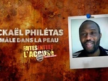 Replay Faites entrer l'accusé - S25E8 - Mickael Philétas, le mâle dans la peau