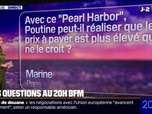 Replay 20H BFM - VOS QUESTIONS - Avec ce Pearl Harbor, Poutine peut-il réaliser que le prix à payer est plus élevé qu'il ne le croit ?