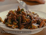 Replay Petits Plats en équilibre - Champignons au vin rouge et chorizo