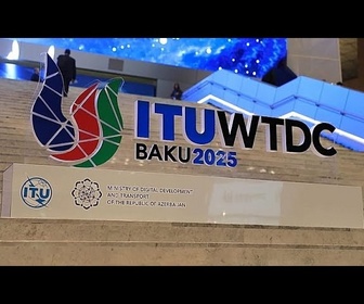Replay La WTDC25 à Bakou met l'accent sur l'inclusion numérique et la coopération mondiale