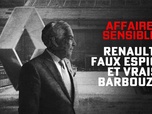 Replay Affaires sensibles - Renault : faux espions et vrais barbouzes