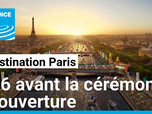 Replay Destination Paris - JO 2024 : dernière répétition avant la cérémonie d'ouverture