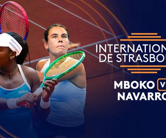 Replay Tennis - Finale des Internationaux de Strasbourg 2026 : Victoria Mboko vs Emma Navarro