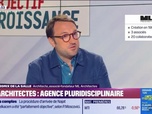 Replay Objectif Croissance - Louis Legrix de la Salle (ML Architectes) : ML Architectes : agence pluridisciplinaire - 17/07
