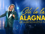 Replay Oh la la, Alagna ! De la Sicile à Little Italy