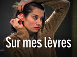 Replay Sur mes lèvres