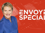 Replay Envoyé spécial - Émission du jeudi 12 juin 2025