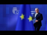 Replay UE : une déclaration commune de soutien à l'Ukraine... sans la Hongrie
