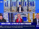 Replay Le Live Week-end - Grève à Noël : le PDG de la SNCF s'indigne - 17/11