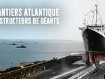 Replay Chantiers Atlantique : constructeurs de géants