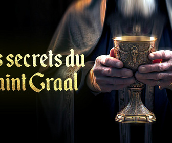 Replay Les secrets du Saint Graal