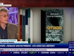Replay La librairie de l'éco - Pour le juge Renaud Van Ruymbeke, les processus d'évasion fiscale