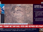 Replay BFM Grand Soir - Échange Trump/Netanyahu : vers une reprise des frappes ? - 10/05