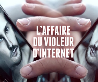 Replay Chroniques criminelles - Photographe et prédateur ? L'affaire du violeur d'internet