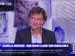 Replay Affaire suivante - Isabelle Mosser : son mari clame son innocence - 27/10