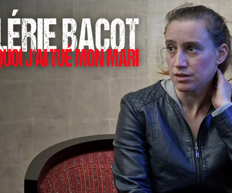 Replay Valérie Bacot: pourquoi j'ai tué mon mari