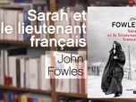 Replay La p'tite librairie - Sarah et le lieutenant français, de John Fowles