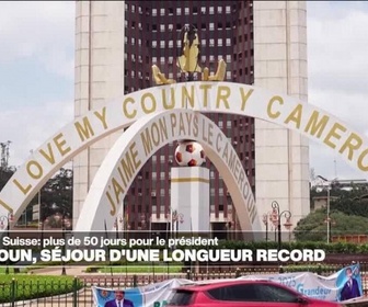Replay Journal de l'Afrique - Cameroun: séjour d'une longueur record pour Paul Biya en Suisse