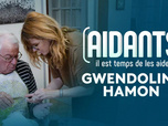 Replay Aidants, il est temps de les aider - Gwendoline Hamon