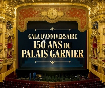 Replay Gala d'anniversaire, 150 ans du Palais Garnier - 24/01/2025