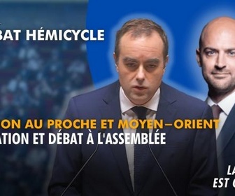 Replay La séance est ouverte ! - Situation au Moyen-Orient : déclaration et débat à l'Assemblée - 25/03/2026