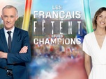 Replay Les Français fêtent leurs Champions ! - Edition spéciale du 14 septembre 2024