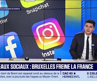Replay Good Morning Business - Loi réseaux sociaux : Bruxelles freine la France
