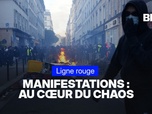Replay LIGNE ROUGE - Manifestations, pillages: au cœur du chaos
