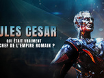 Replay Jules César : qui était vraiment le chef de l'empire romain ?