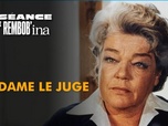 Replay Rembob'INA - Madame le juge