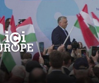 Replay Ici l'Europe - Duel Orban-Magyar : vers une Hongrie pro-européenne ?