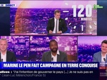 Replay Le 120 minutes - Marine Le Pen fait campagne en terre conquise - 22/06