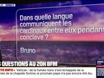 Replay Conclave: langue parlée, risques d'influences extérieures... Vos questions au 20H BFM
