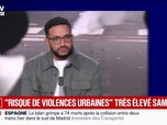 Replay Marschall Truchot : Risque de violence urbaines très élevées samedi - 29/10