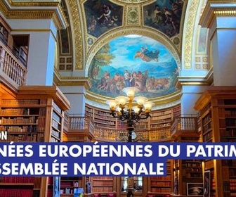 Replay Assemblée nationale : journées européennes du patrimoine