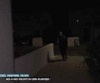 Replay Enquête d'action - Forcenés, chauffards, voleurs : face-à-face violents en Loire-Atlantique !
