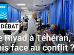 Replay Le Débat - De Riyad à Téhéran, unis face au conflit ?