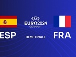 Replay UEFA EURO 2024 - Espagne - France (demi-finale de l'EURO 2024)